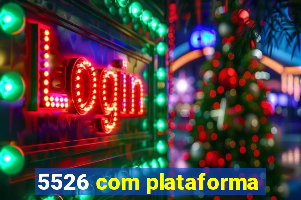 5526 com plataforma